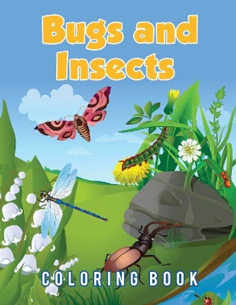 Bugs and Insects Coloring Book by Young Scholar 9781635892543