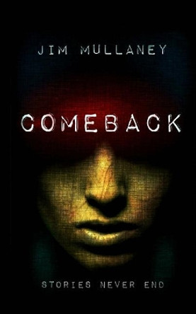 Comeback by Jim Mullaney 9781719356220