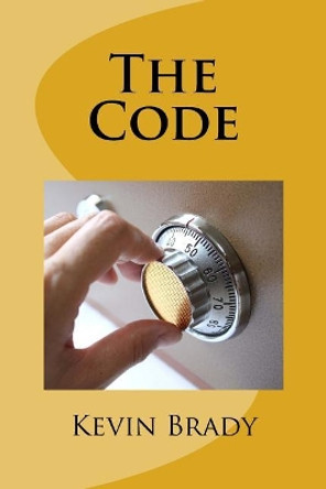 The Code by Kevin D Brady 9781986452847
