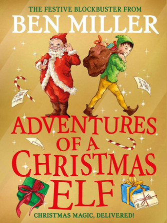 Adventures of a Christmas Elf by Ben Miller 9781398515840