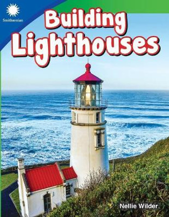 Building Lighthouses (Grade 1) by Nellie Wilder 9781493866557