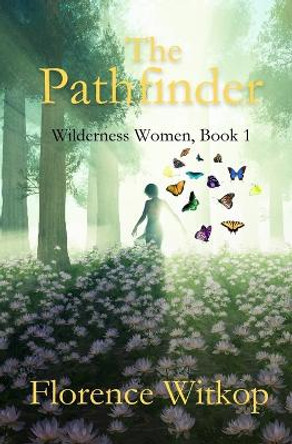 The Pathfinder by Florence Witkop 9781947523517