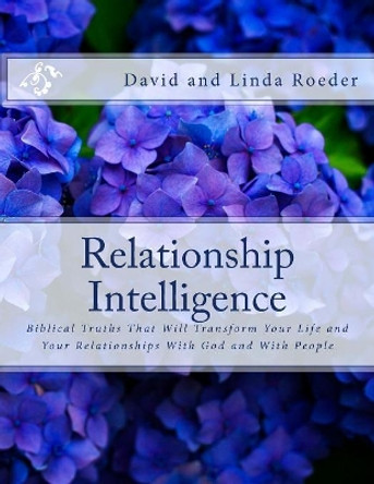 Relationship Intelligence by David And Linda Roeder 9781541015500