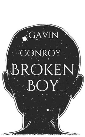 Broken Boy by Gavin Conroy 9798581086445