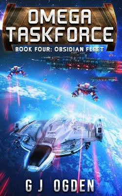 Obsidian Fleet: A Military Sci-Fi Series by S L Ogden
