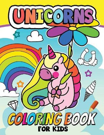 Unicorn Coloring book for Kids: Coloring book for girls and kids ages 4-8, 8-12 by Balloon Publishing 9781978357075