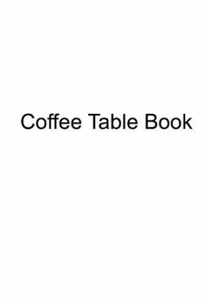 Coffee Table Book by Wil Tru 9781537097954