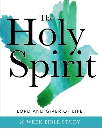 The Holy Spirit: Lord and Giver of Life by Marybeth Wuenschel 9781537361161