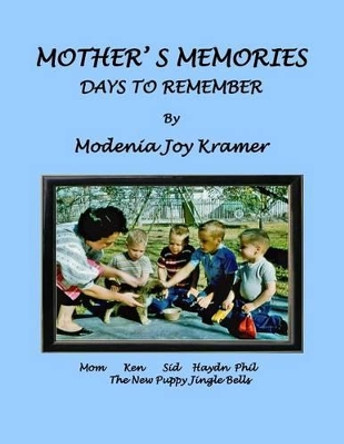 Mother's Memories by Modenia Joy Kramer 9781530982790