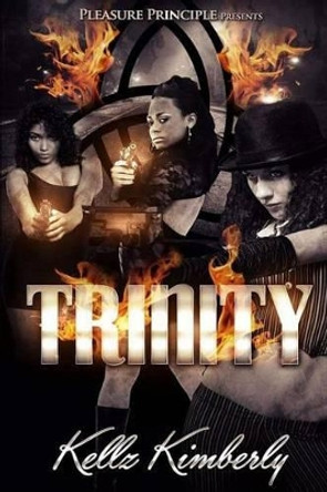 Trinity by Kellz Kimberly 9781537483795