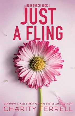 Just A Fling Special Edition by Charity Ferrell 9781952496523