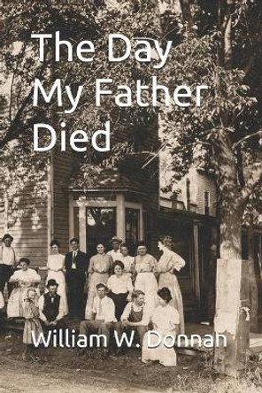 The Day My Father Died by David Cw Latham 9798610939889