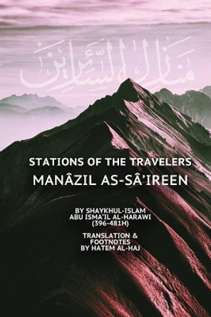 Stations of the Travelers: Manazil as-Sa'ireen by Amina Sadler 9798655410275