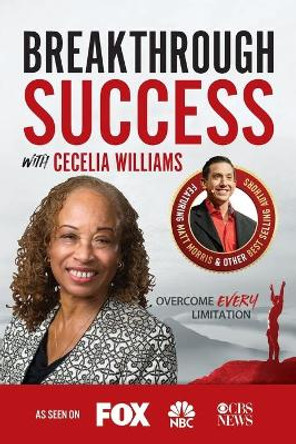 Breakthrough Success with Cecelia Williams by Cecelia Williams 9781970073898