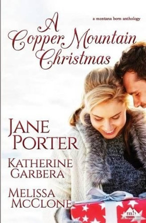 A Copper Mountain Christmas by Katherine Garbera 9781940296098