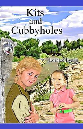 Kits and Cubbyholes by Loralee Evans 9798675461738