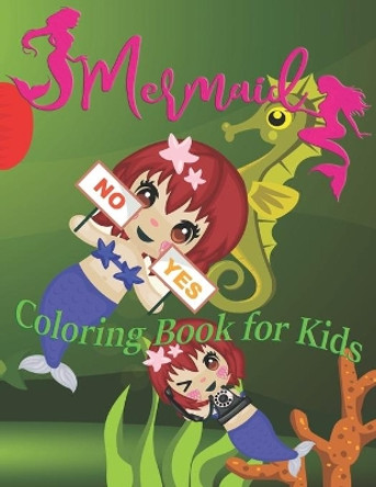 Mermaids Coloring Book for Kids: A cute mermaid book that kids love: book for kids ages 3-8 by Nicky And Jerry 9798665858692