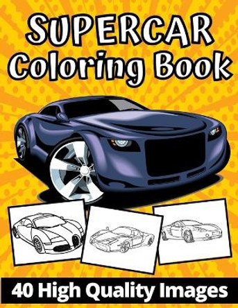 Supercar Coloring Book: Amazing Fast Cars Design To Color For Kids and Adults by Penelope's Art Publishing 9798670295765