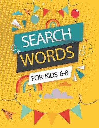 Word Search for Kids Ages 6-8: 100 Word Search Puzzles Search and FindFun Learning Activities for Kids by Ziko Words 9798715176967