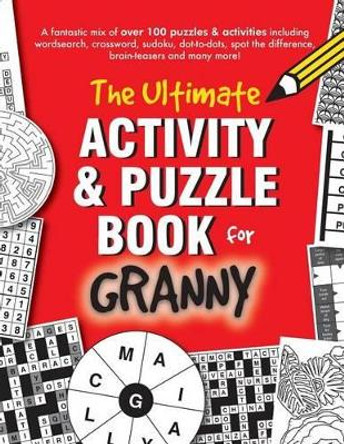 The Ultimate Activity & Puzzle Book for Granny by Clarity Media 9781541009844