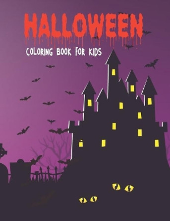 Halloween Coloring Book For Kids: Halloween gifts for family, Spooky, Fun, Tricks and Treats Relaxing Coloring Pages for Adults Relaxation by Tech Nur Press 9798548182647