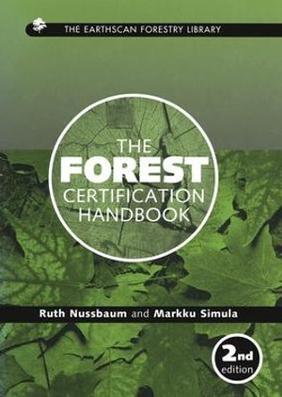 The Forest Certification Handbook by Ruth Nussbaum