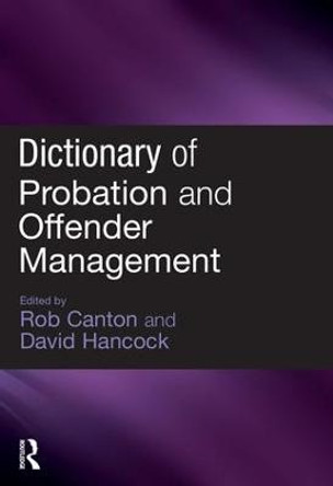 Dictionary of Probation and Offender Management by Rob Canton