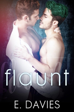 Flaunt by E Davies 9781912245192