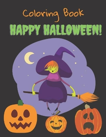 Coloring Book Happy Halloween!: Halloween Coloring Book for Kids - Halloween Coloring Book for Toddlers - 8,5x11 - Activity Book for Kids by Sisi Pink Paper 9798689122311