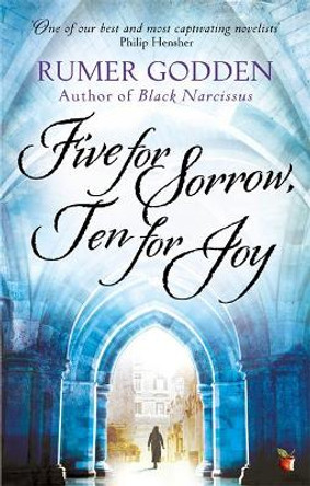 Five for Sorrow Ten for Joy: A Virago Modern Classic by Rumer Godden