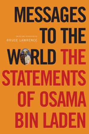 Messages to the World: The Statements of Osama Bin Laden by Bruce Lawrence