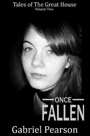 Once Fallen by Gabriel Pearson 9781540337818