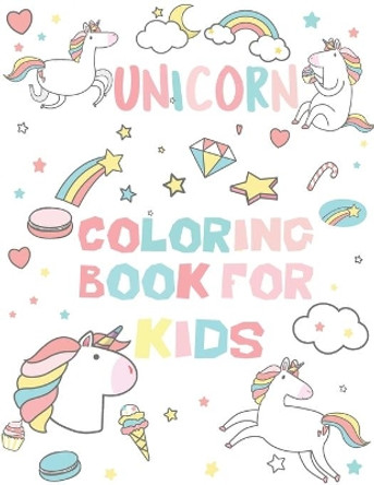 Unicorn Coloring Book For Kids: 50 adorable cute unicorn designs for boys and girls by Rr Publications 9798590927302