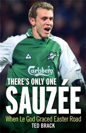 There's Only One Sauzee: When Le God Graced Easter by Ted Brack