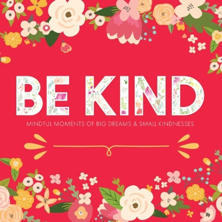 Be Kind by Willow Creek Press 9781682348635