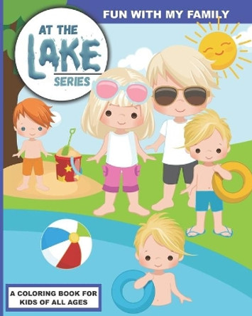 At the Lake: Fun with my Family by Bass And Pike Press 9798655269828