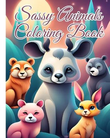 Sassy Animals Coloring Book: Hilarious Designs for Relaxation, Sassy Gift for Adults, Women, Coworkers by Thy Nguyen 9798881397883