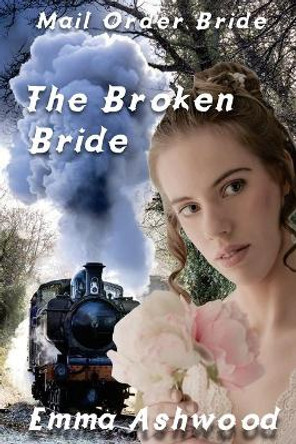 The Broken Bride by Emma Ashwood 9781546594260