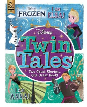 Disney Frozen: Twin Tales: I am Elsa/I am Anna by Autumn Publishing