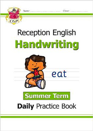 New Handwriting Daily Practice Book: Reception - Summer Term by CGP Books