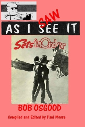 As I Saw It by Bob Osgood 9781539090984