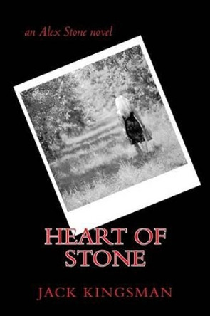 Heart of Stone: an Alex Stone novel by Madison Rose 9781499257083