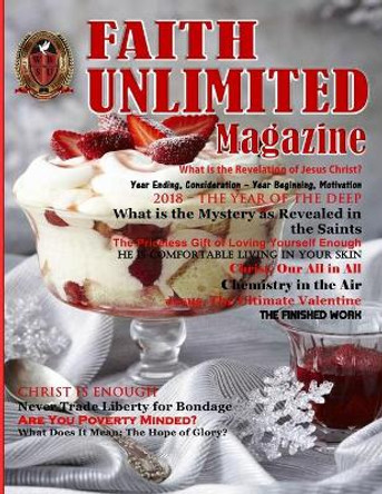 Faith Unlimited - 2 - February, 2018 by Faye Hanshew 9781985650367