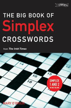 The Big Book of Simplex Crosswords from The Irish Times by Mary O'Brien