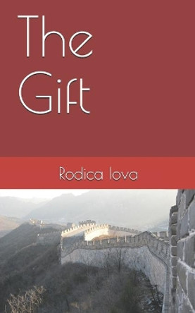 The Gift by Rodica Iova 9798563879140