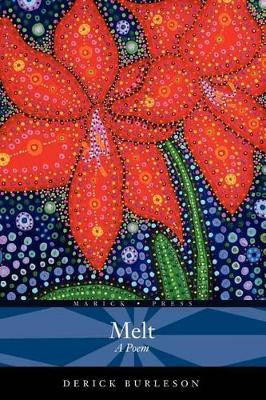 Melt by Derick Burleson 9781934851340