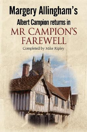 Mr Campion's Farewell by Mike Ripley