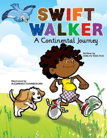 Swift Walker: A Continental Journey by Verlyn Tarlton 9781943169108