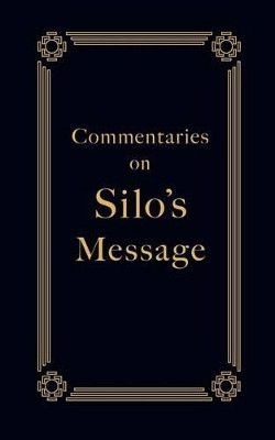 Commentaries on Silo's Message by Silo 9781878977465