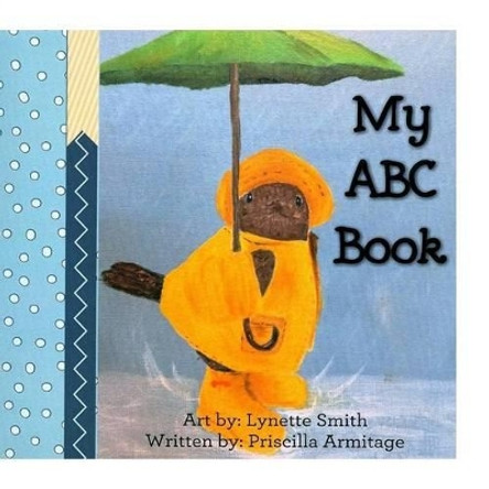 My ABC Book by Lynette Smith 9781523961832